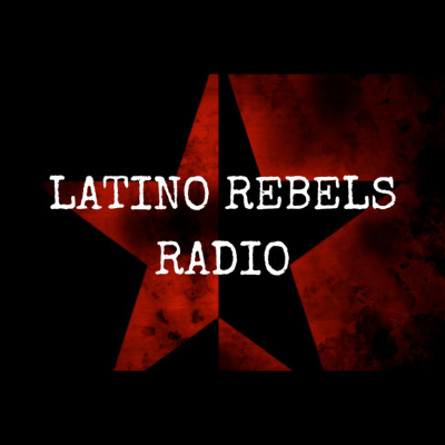 Latino Rebels Radio