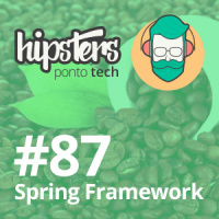 Spring Framework – Hipsters #87