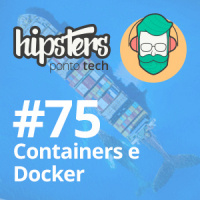Containers e Docker – Hipsters #75