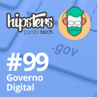 eGov: Governo Digital – Hipsters Ponto Tech #99