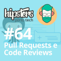 Pull Requests e Code Review – Hipsters #64