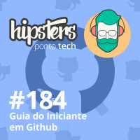 Guia do Iniciante em Github – Hipsters #184