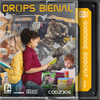 Godmode - Drops Bienal