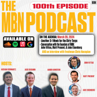 MBN Podcast Episode 100 - Founders of MBN  Chris Hacopian