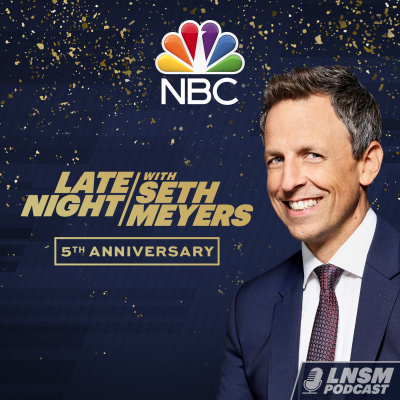 Late Night With Seth Meyers Podcast