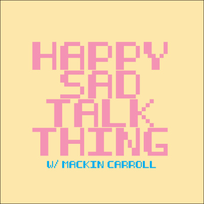 Happy Sad Talk Thing