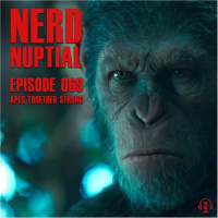 Episode 069 - Apes Together Strong
