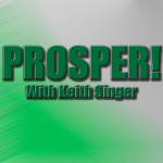 Prosper! With Keith Singer
