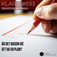 Är det någon idé att ha en plan?