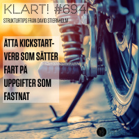 Åtta kickstart-verb som sätter fart på uppgifter som fastnat