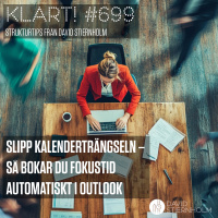 Slipp kalenderträngseln – så bokar du fokustid automatiskt i Outlook