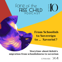 Ep 264: From Schoolish to Sovereign to Savorist
