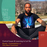 Ep 177: Control Issues  Learning to Let Go