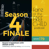 Ep 179: Season 5 Appetizers with Kris  Akilah. Celebrating 4 years by resting... and recording