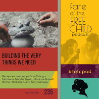 Ep 235: Building the Very Things We Need