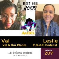 Ep 207: Updates on Plant It Up + Introducing P.O.U.R.