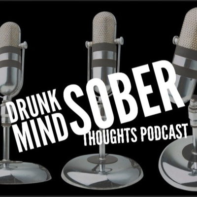 Drunk Mind Sober Thoughts