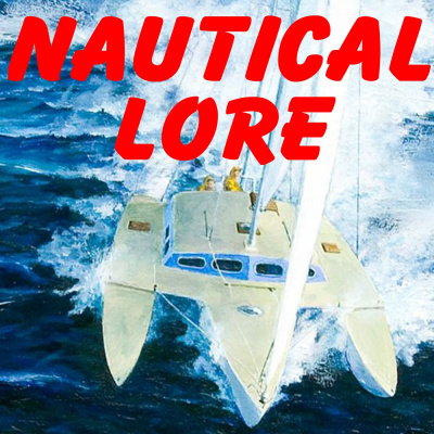 Nautical Lore – Modern | Oral Narratives Of Modern Seafaring Watercraft With Multihull Pioneer Jim Brown