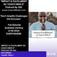 Ep: 362-Dont Amplify Challenges into Excuses