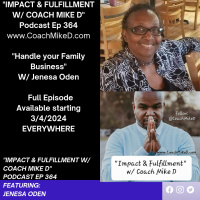 Ep: 364-Handle your Family Business w/ Jenesa Oden