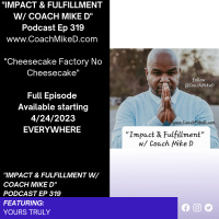 Ep: 319-Chessecake Factory, No Chessecake!