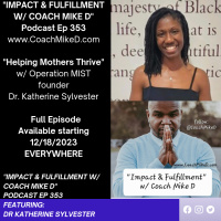 Ep: 353-Helping Mothers Thrive w/ Dr. Katherine Sylvester