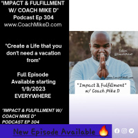 Ep: 304-Live a Life you dont need a Vacation from