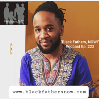 Black Fathers, NOW! Ep: 223- The Power of Therapy w/ Eric Capehart Sr.