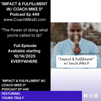 Ep: 449-The Power of Leaning into your Calling!!! #Wisdom