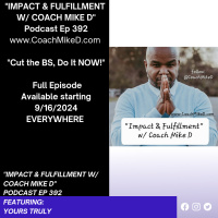 Ep: 392-Stop the BS, Do it NOW!