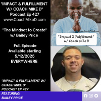 Ep: 427-The Mindset to Create w/ Bailey Price