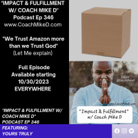 Ep: 346-We Trust Amazon More than We Trust God (Let me Explain)