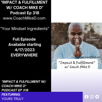 Ep: 318-Your Mindset Ingredients