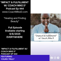 Ep: 444-Healing and Finding Beauty in yourself.