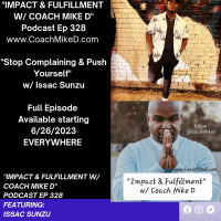 Ep: 328-Stop Complaining, I grew up in a Refugee Camp w/ Issac Sunzu