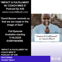 Ep: 436-David Banner Reminds us we are Made in the Image of God!
