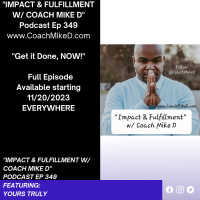 Ep: 349-Get it Done, NOW!