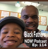 Black Fathers, NOW! Ep: 114-A Life of Service with UUNIK Academy Founder Reggie Jenkins