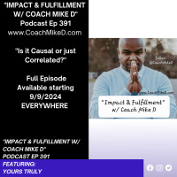 Ep: 391-Is it Causal, or just Correlated?