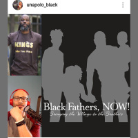 Black Fathers, NOW! Ep: 83-Special Crossover Episode with Eric King from the Unapologetically Black Podcast. Straight FIRE!!!