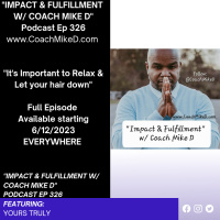 Ep: 326-Just Relax, Its good for the soul