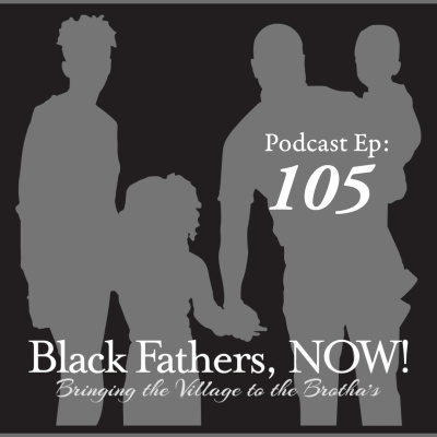 Black Fathers, Now!