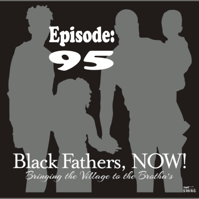 Black Fathers, Now!