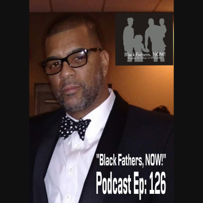 Black Fathers, Now!