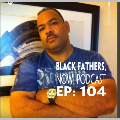 Black Fathers, Now!