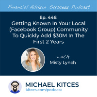 Ep 446: Getting Known In Your Local (Facebook Group) Community To Quickly Add $30M In The First Two Years with Misty Lynch