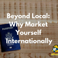WPblab EP111 – Beyond Local: Why Market Yourself Internationally