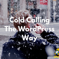 WPblab EP114 – Cold Calling – The WordPress Way