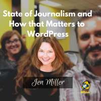 WPblab EP121 - State of Journalism and How that Matters to WordPress