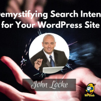 WPblab EP117 - Demystifying Search Intent for Your WordPress Site w/ John Locke